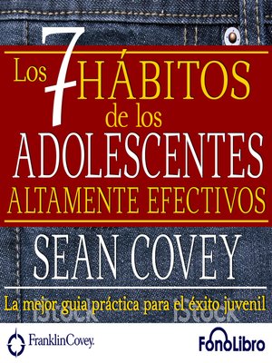 cover image of Los 7 Habitos de los Adolescentes Altamente Efectivos